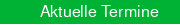 Aktuelle Termine